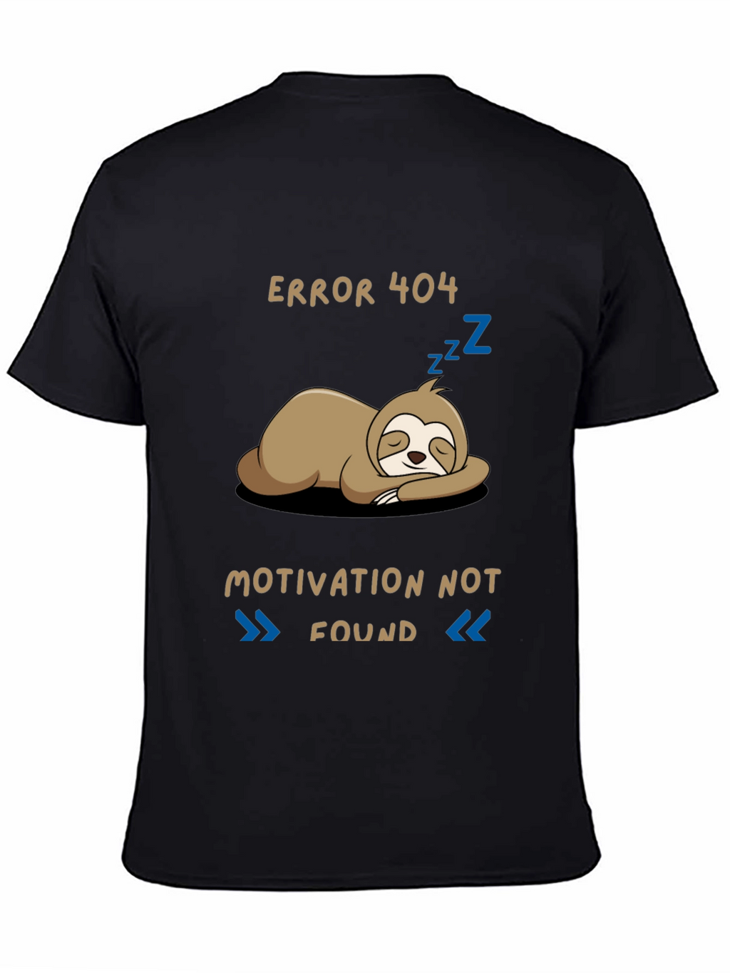 Error 404 Motivation Not Found Sloth Graphic T-Shirt