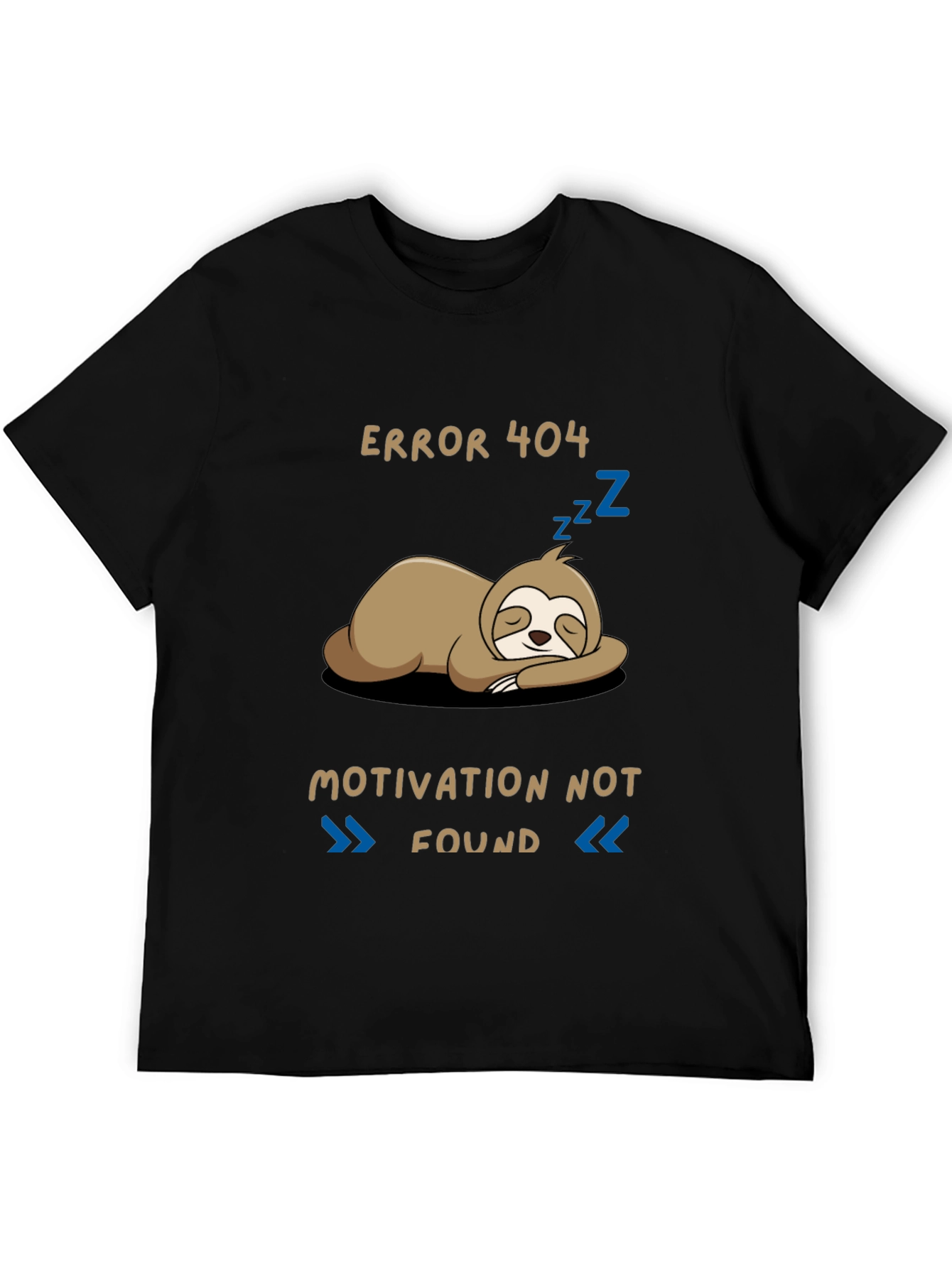 Error 404 Motivation Not Found Sloth Graphic T-Shirt