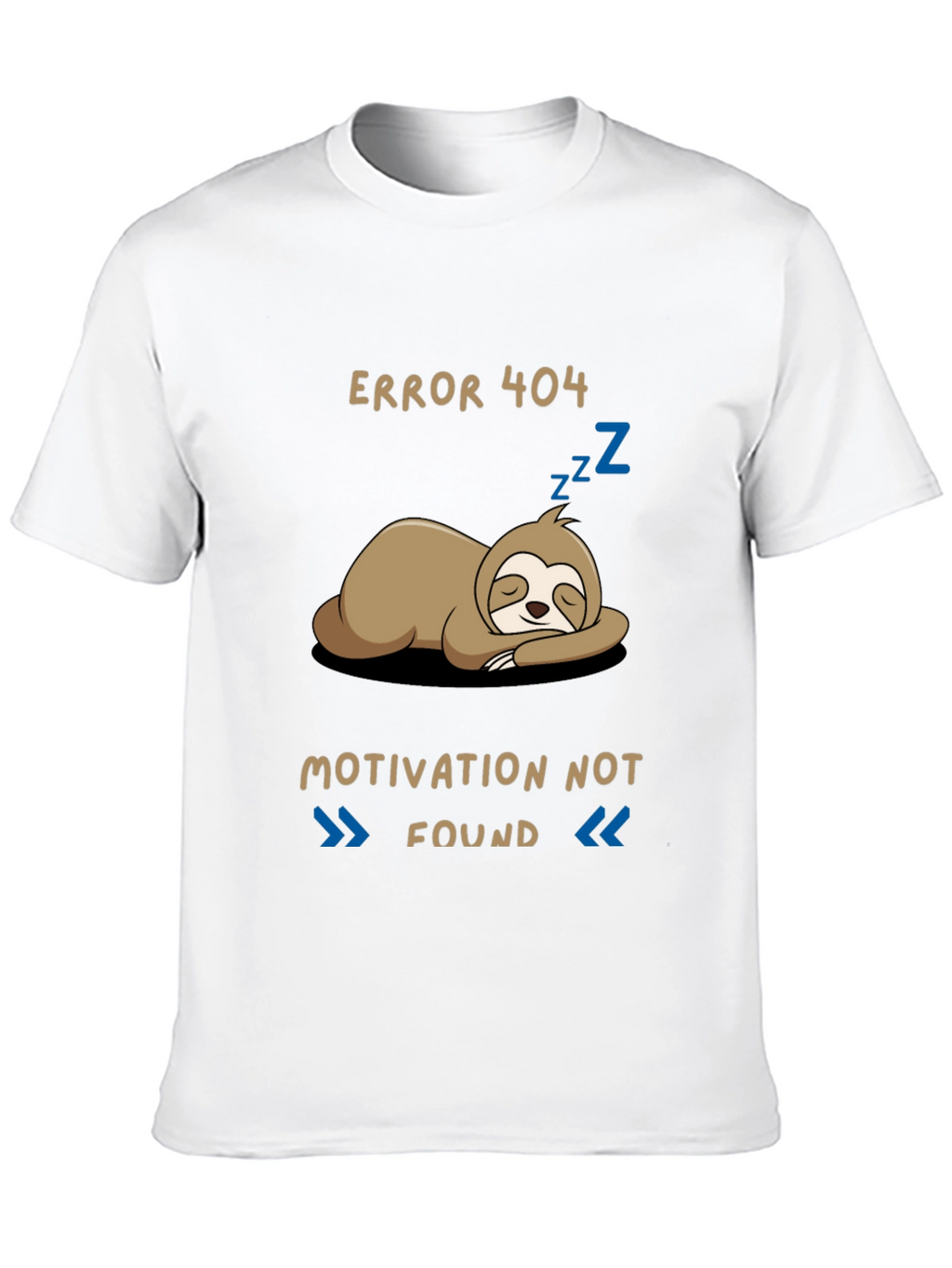 Error 404 Motivation Not Found Sloth Graphic T-Shirt