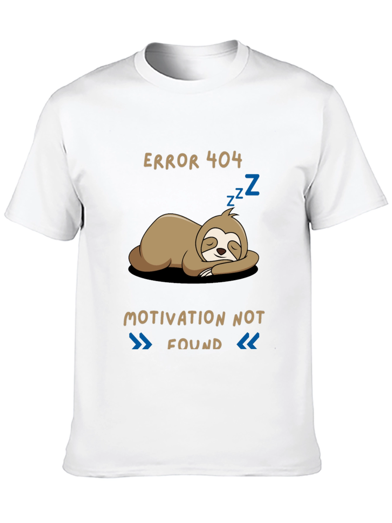 Error 404 Motivation Not Found Sloth Graphic T-Shirt