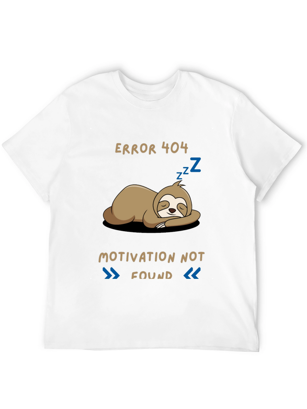 Error 404 Motivation Not Found Sloth Graphic T-Shirt