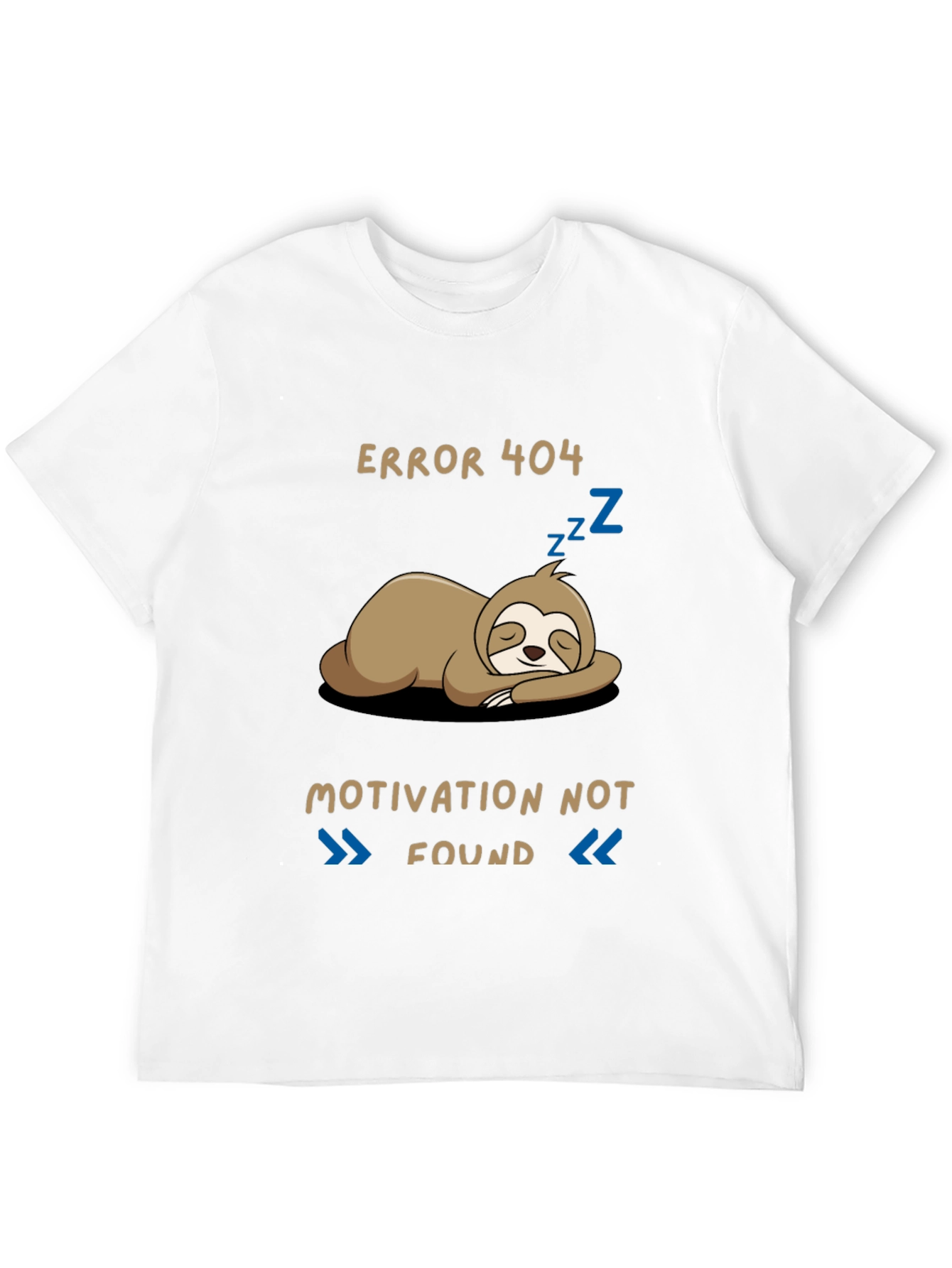 Error 404 Motivation Not Found Sloth Graphic T-Shirt