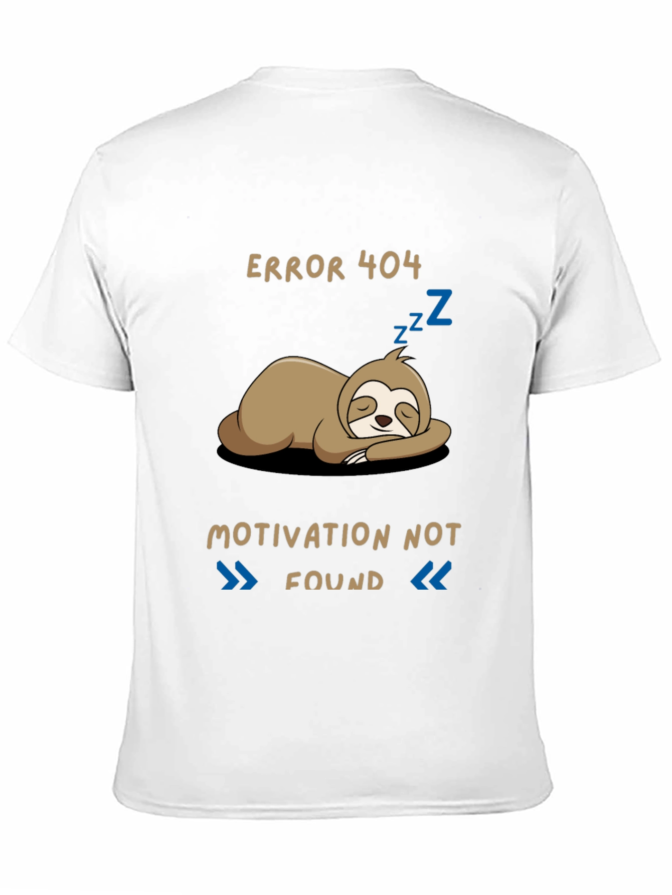 Error 404 Motivation Not Found Sloth Graphic T-Shirt