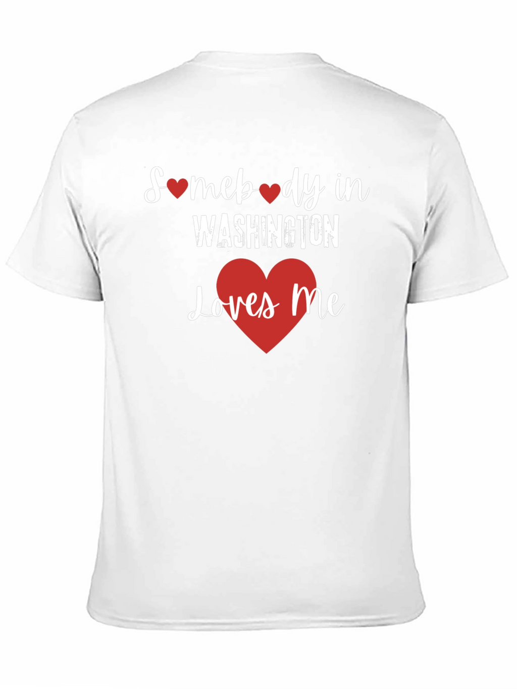 Washington Loves Me T-Shirt