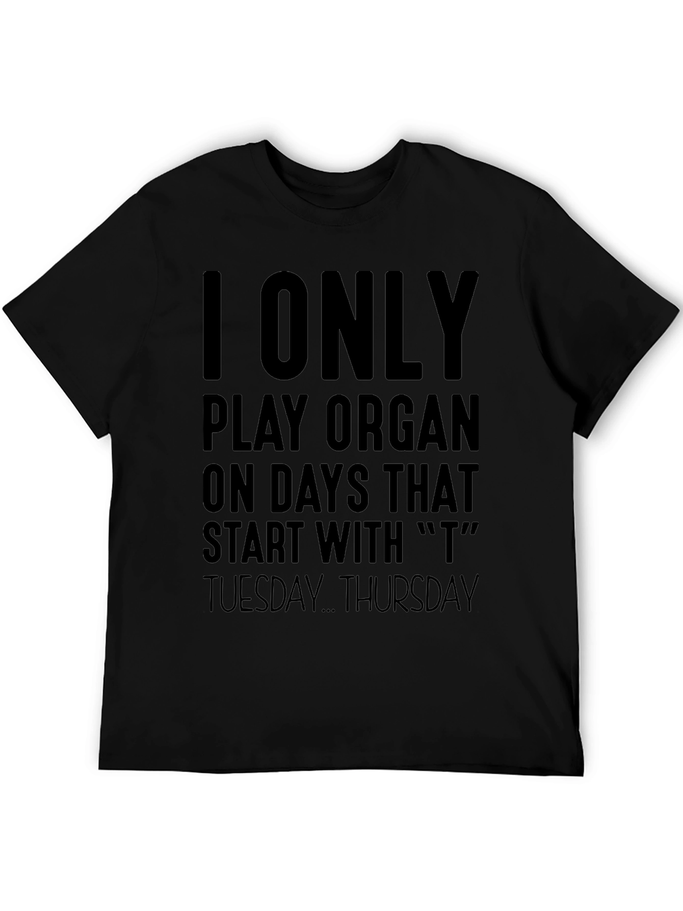 Organ Player Humor T-Shirt