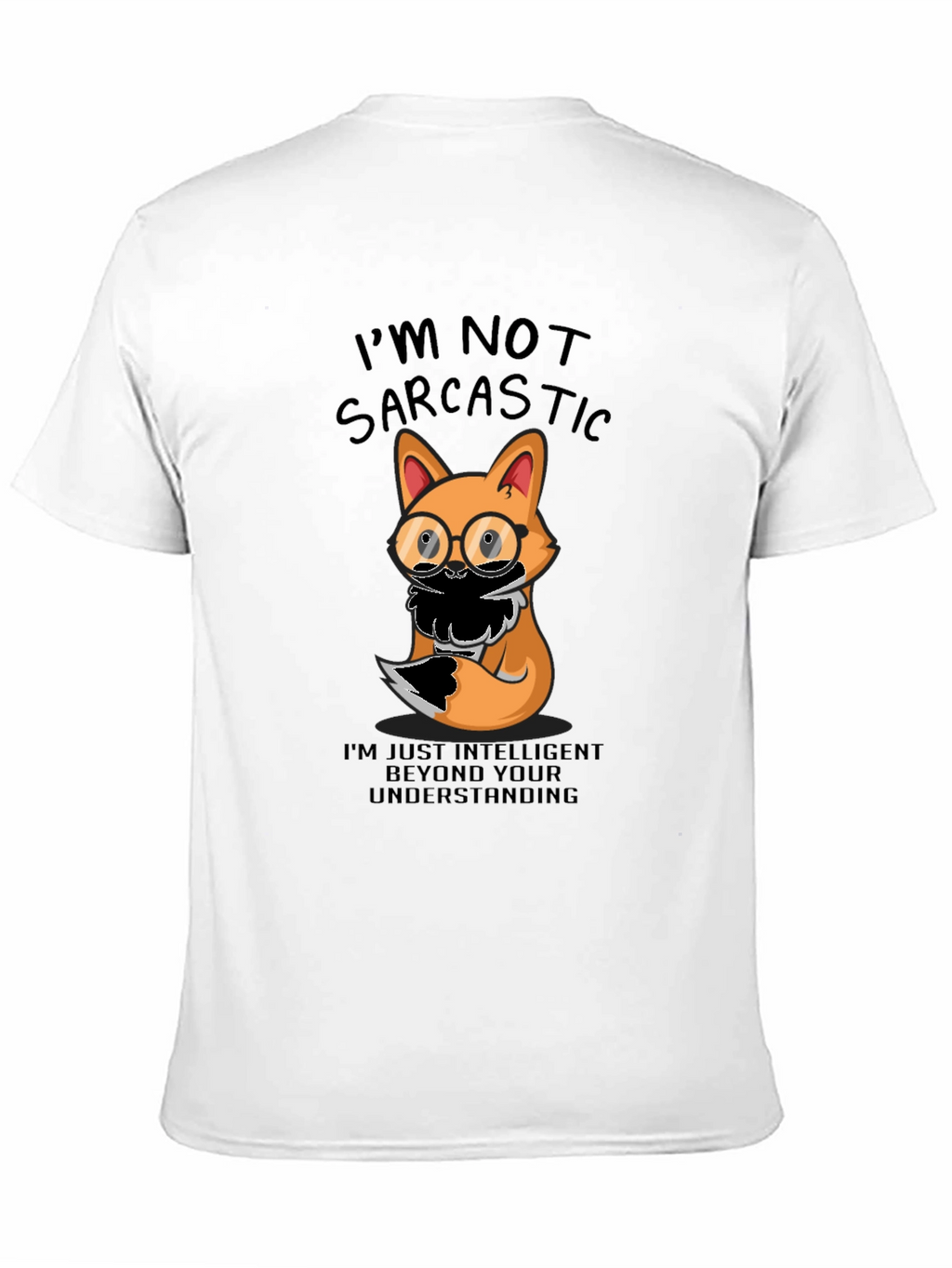 Sarcastic Fox T-Shirt - Intelligent Humor Tee