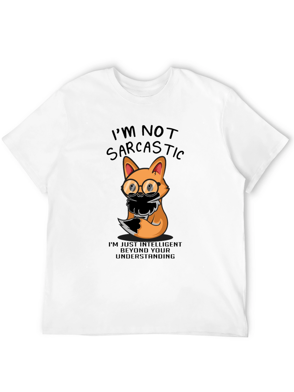 Sarcastic Fox T-Shirt - Intelligent Humor Tee