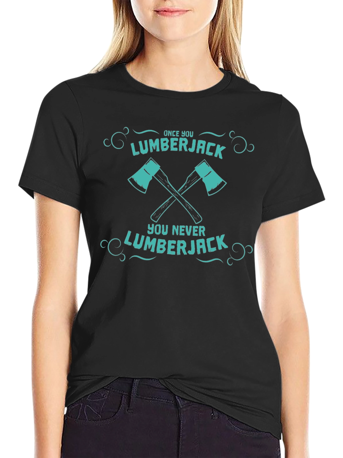 Lumberjack Tee: Once You Go Lumberjack...