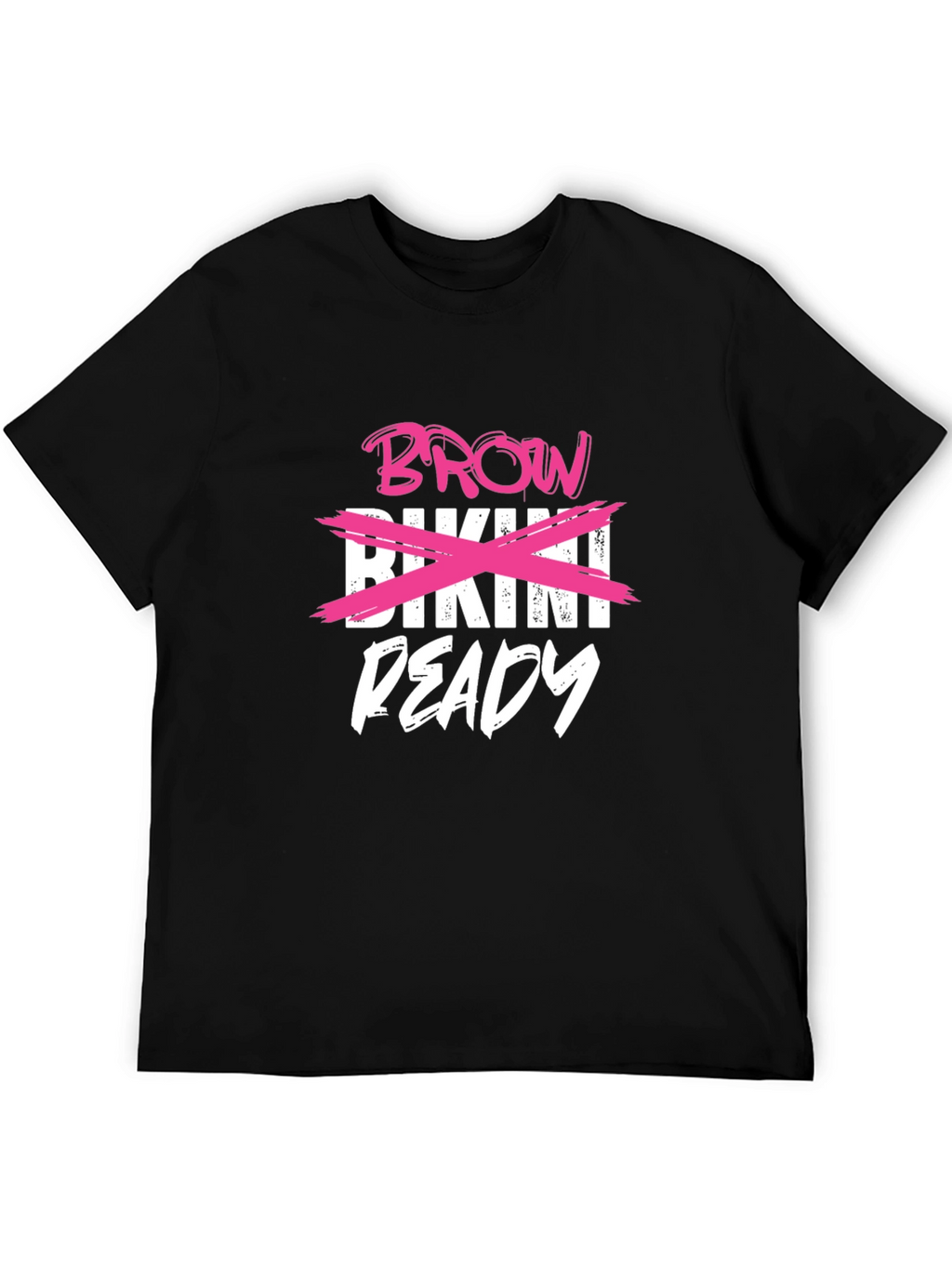 Brow Ready T-Shirt