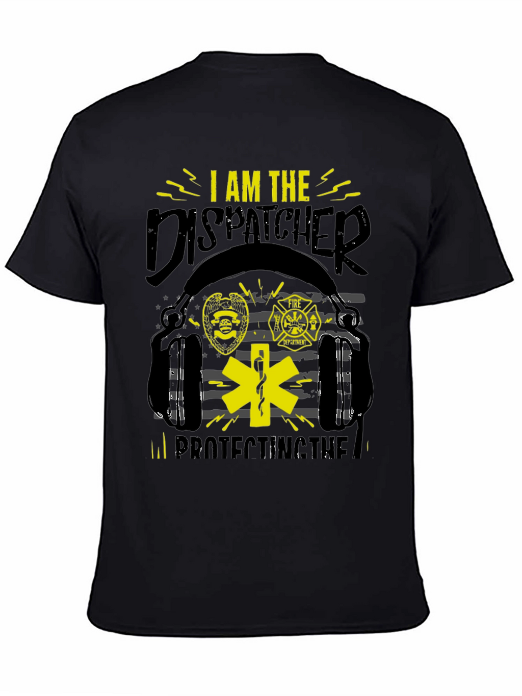 Dispatcher T-Shirt: Protecting the Line