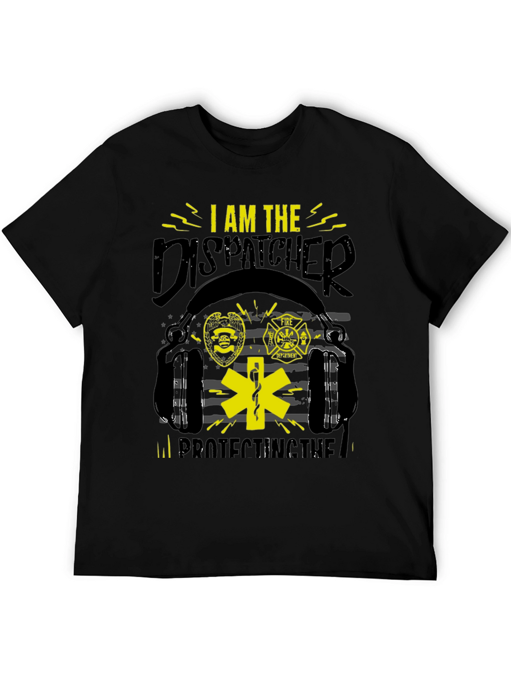 Dispatcher T-Shirt: Protecting the Line