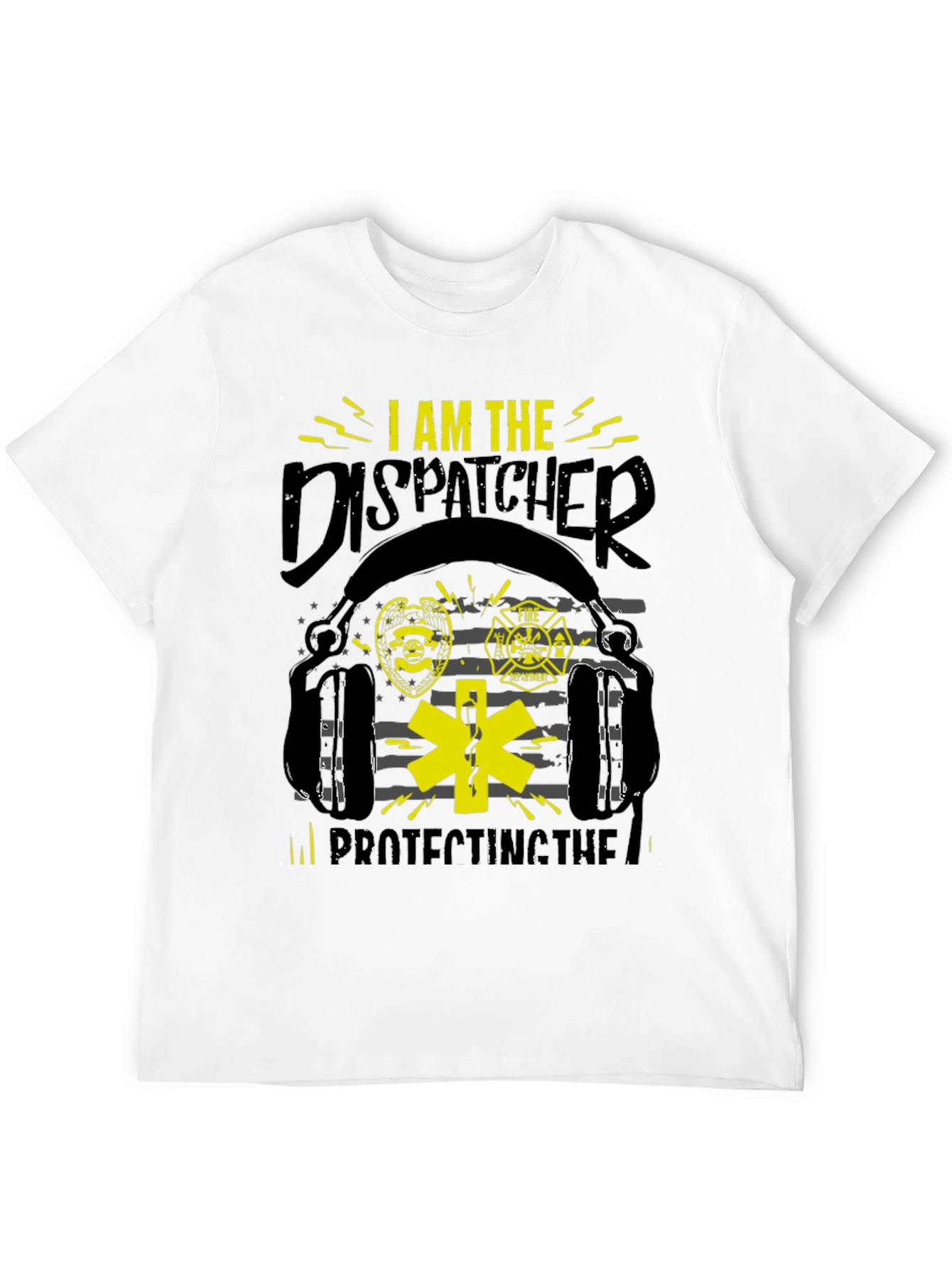 Dispatcher T-Shirt: Protecting the Line