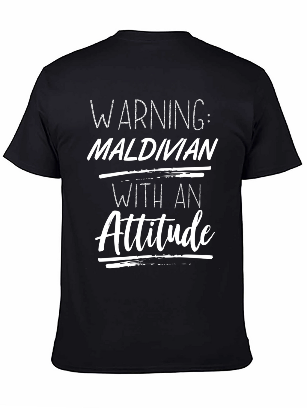 Warning: Maldivian With An Attitude T-Shirt