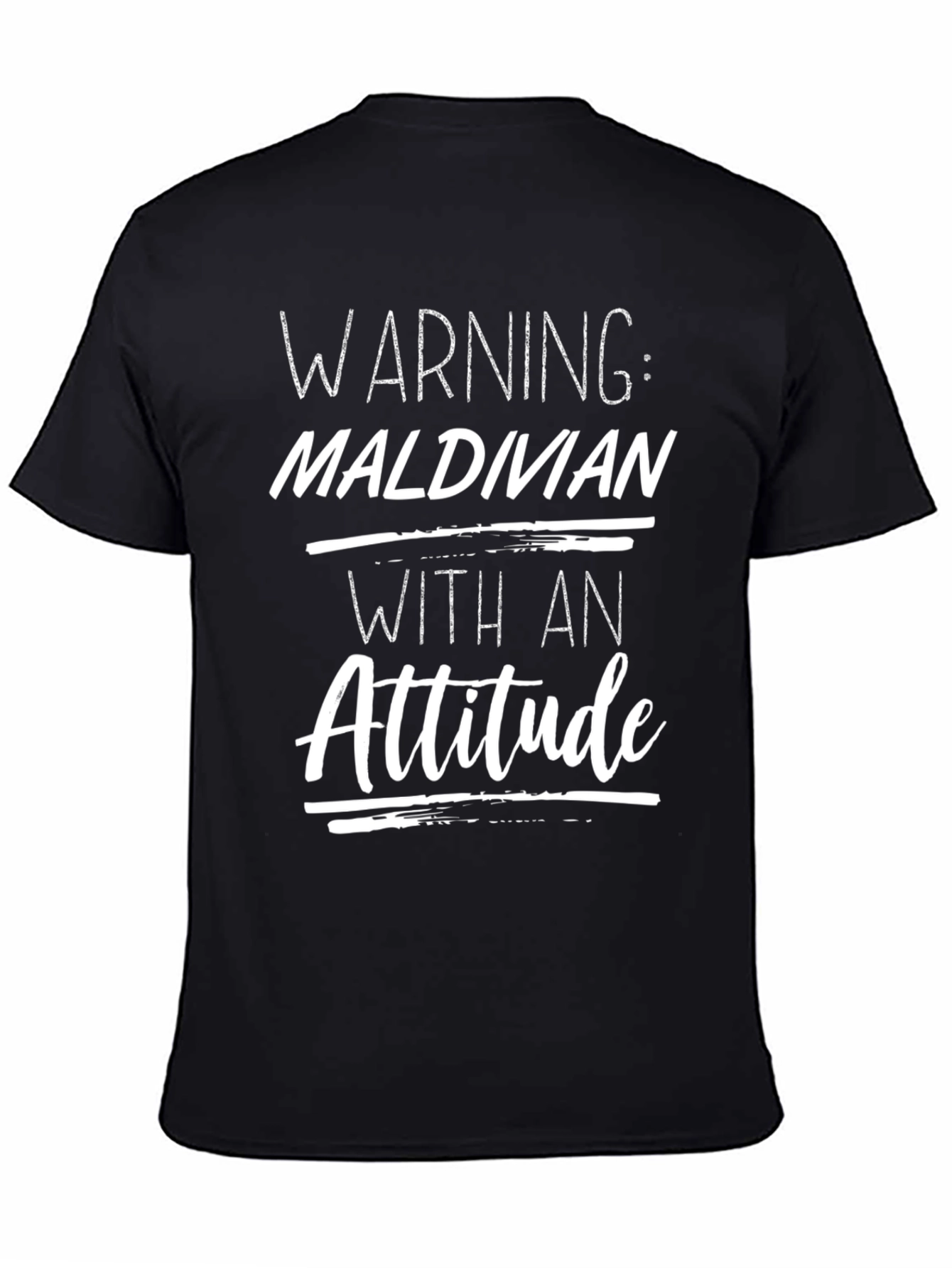 Warning: Maldivian With An Attitude T-Shirt