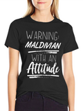 Warning: Maldivian With An Attitude T-Shirt