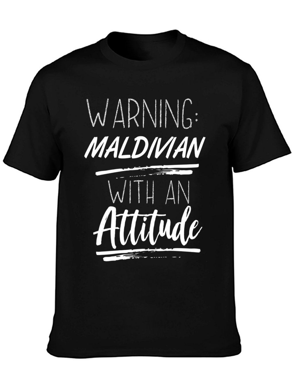 Warning: Maldivian With An Attitude T-Shirt