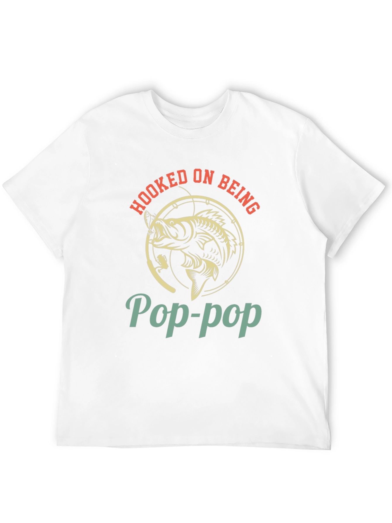 Hooked on Being Pop-Pop T-Shirt