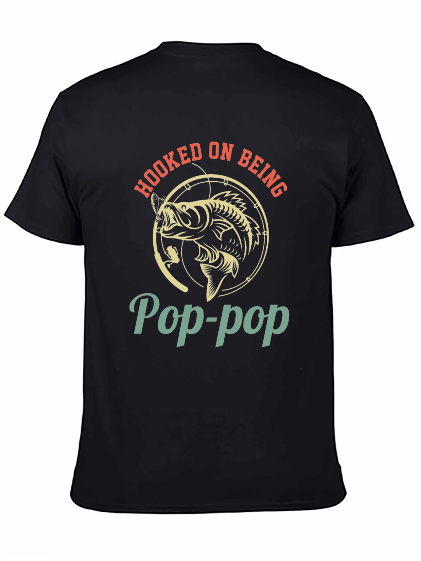 Hooked on Being Pop-Pop T-Shirt