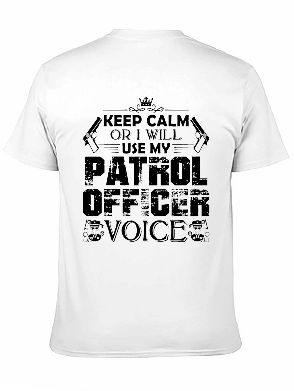 Keep Calm Patrol Officer Black Graphic T-Shirt