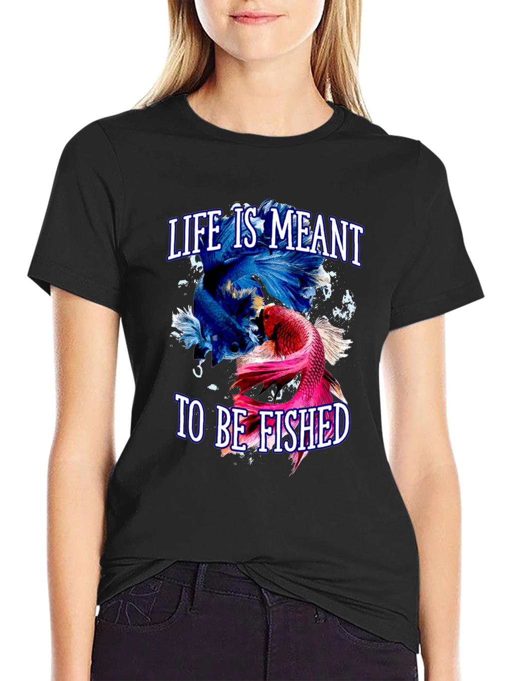 Life is Meant to Be Fished T-Shirt