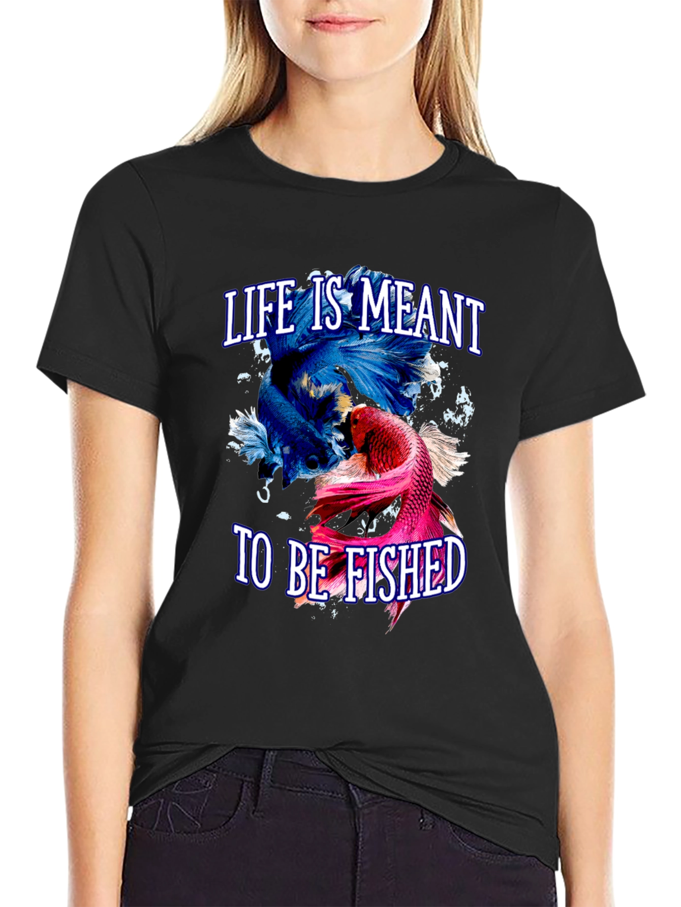 Life is Meant to Be Fished T-Shirt