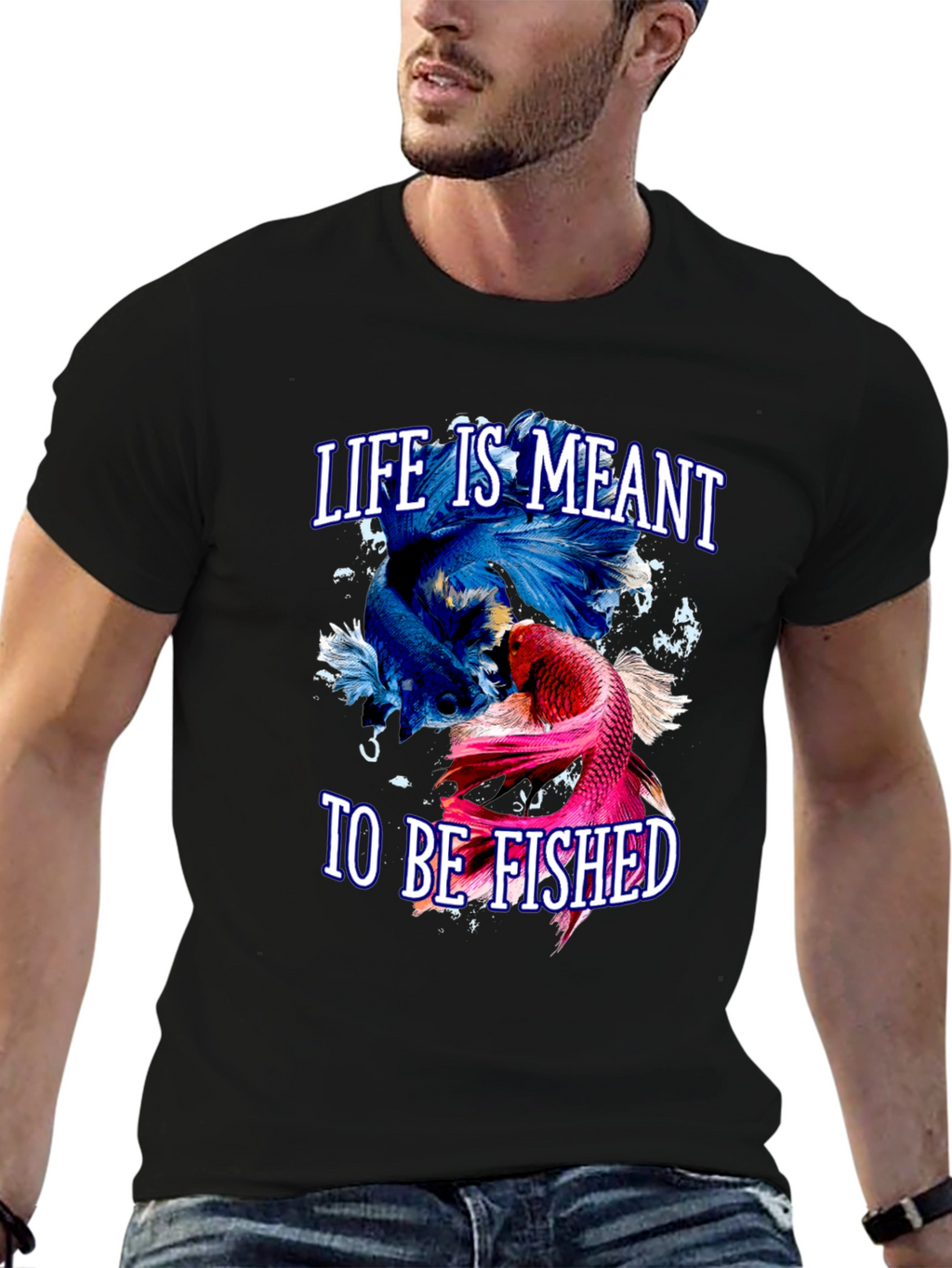 Life is Meant to Be Fished T-Shirt