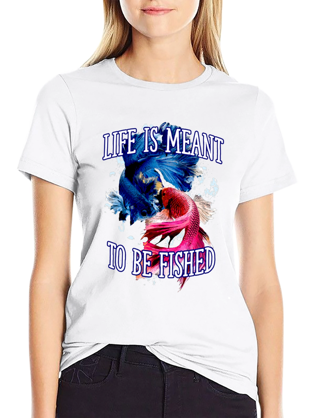 Life is Meant to Be Fished T-Shirt
