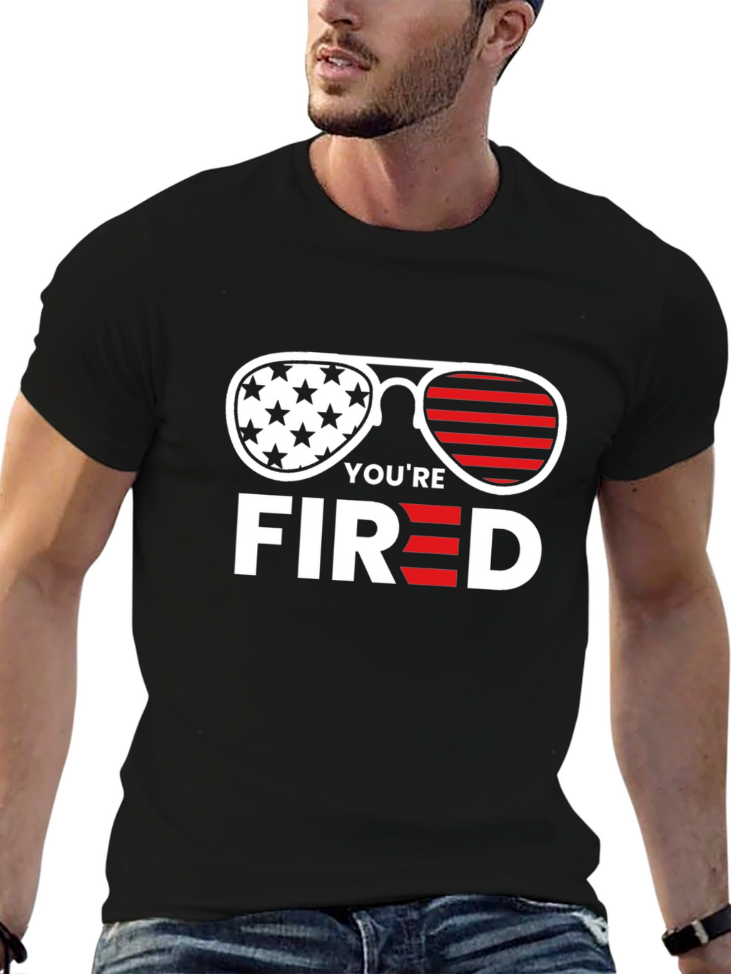 Youre Fired T-Shirt - Patriotic Sunglasses Tee