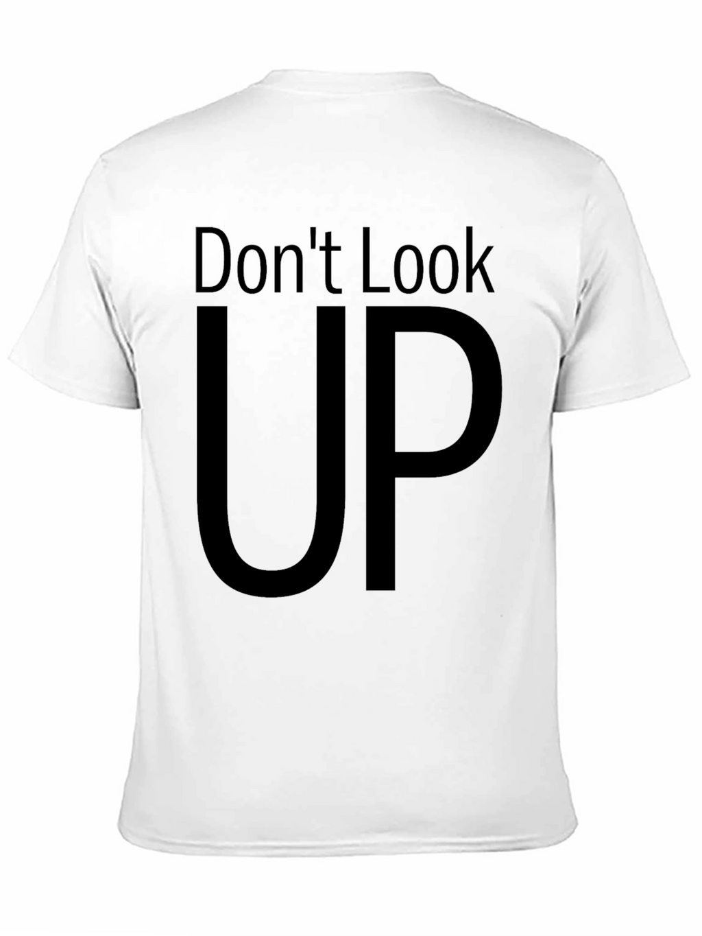 Dont Look Up Graphic Tee - Black Cotton T-Shirt