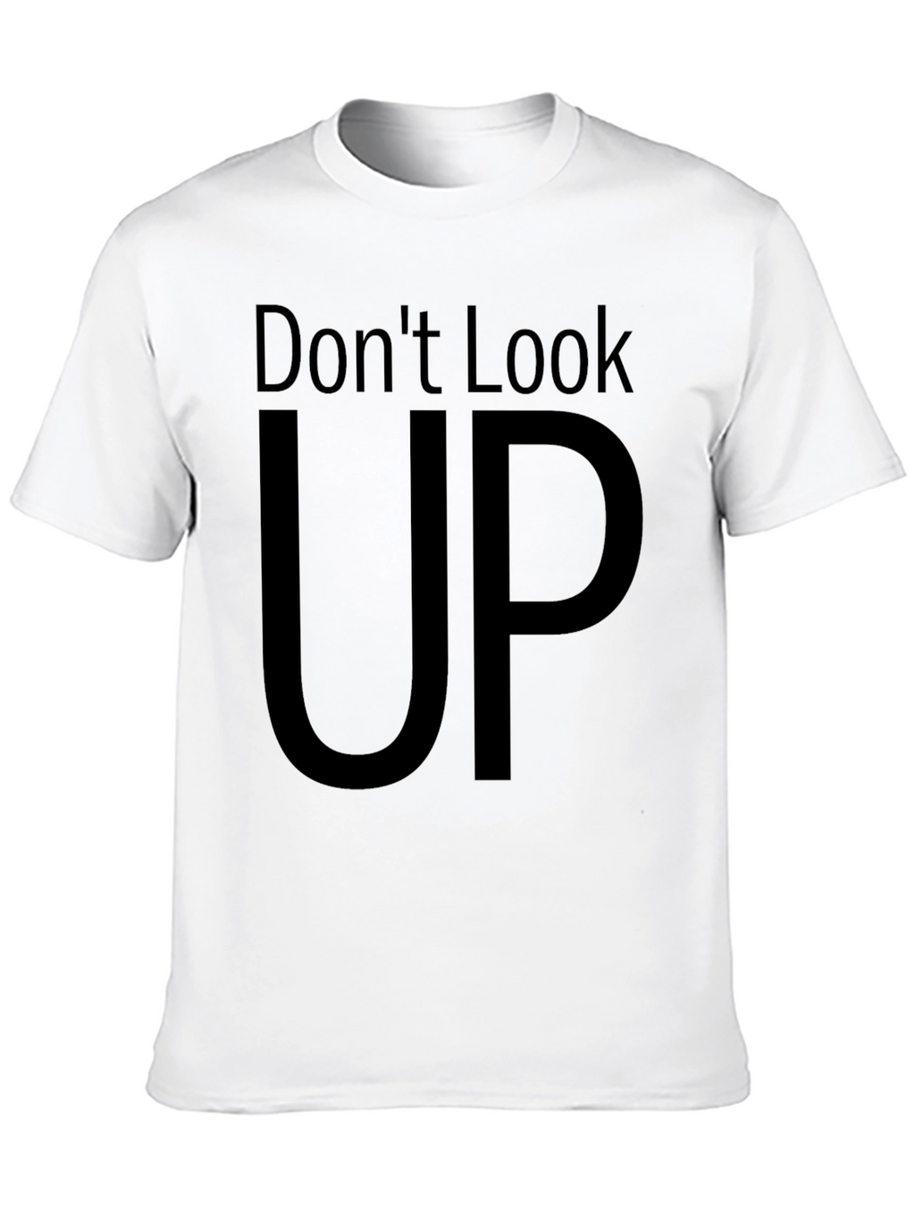 Dont Look Up Graphic Tee - Black Cotton T-Shirt