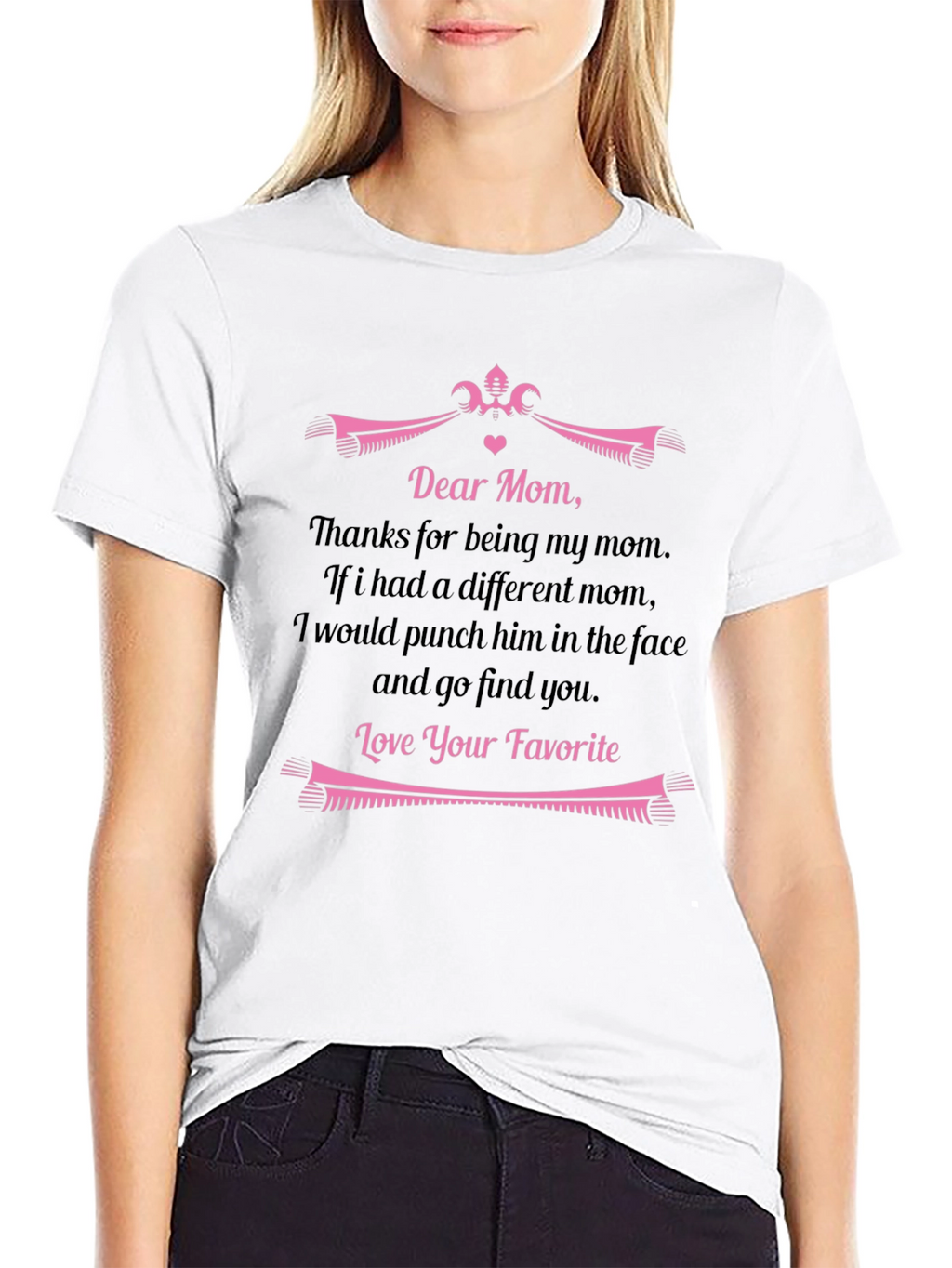 Dear Mom Funny Graphic T-Shirt