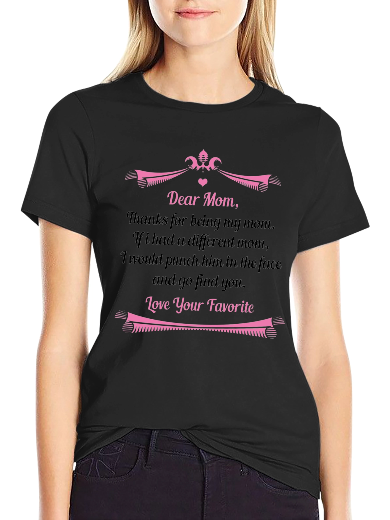 Dear Mom Funny Graphic T-Shirt