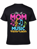 Im A Mom And A Music Teacher T-Shirt