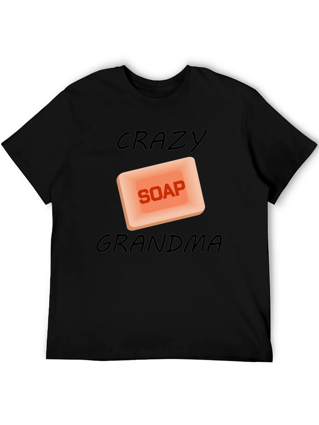 Crazy Soap Grandma Black T-Shirt