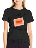 Crazy Soap Grandma Black T-Shirt
