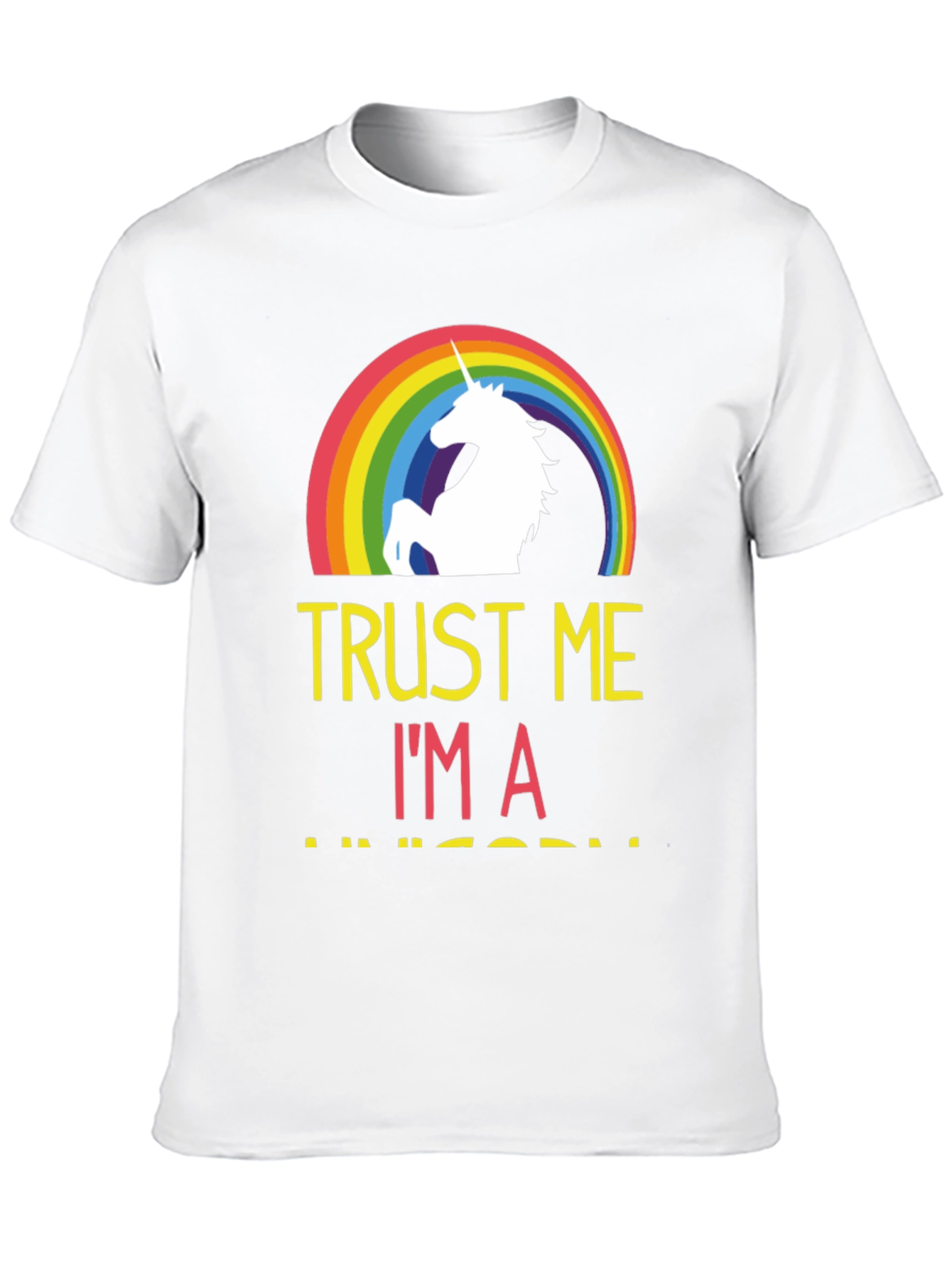 Trust Me Im A Unicorn T-Shirt