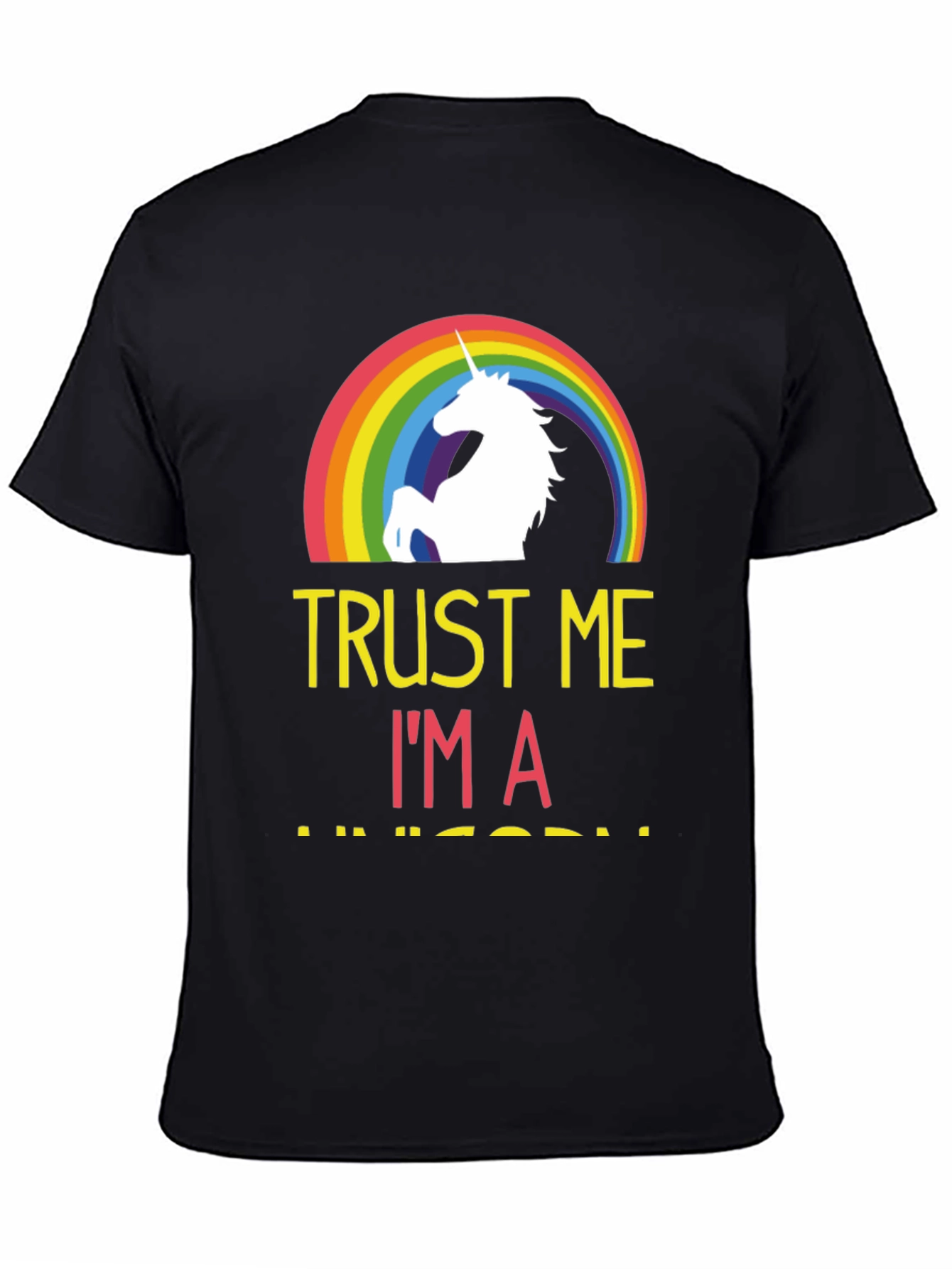 Trust Me Im A Unicorn T-Shirt
