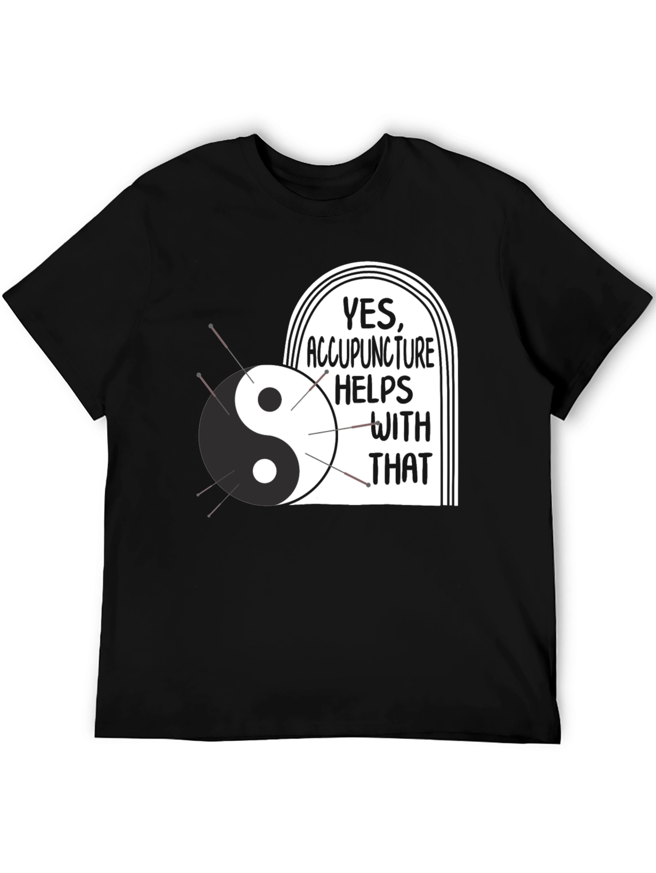 Acupuncture Yin Yang Graphic T-Shirt - Yes Helps with That!