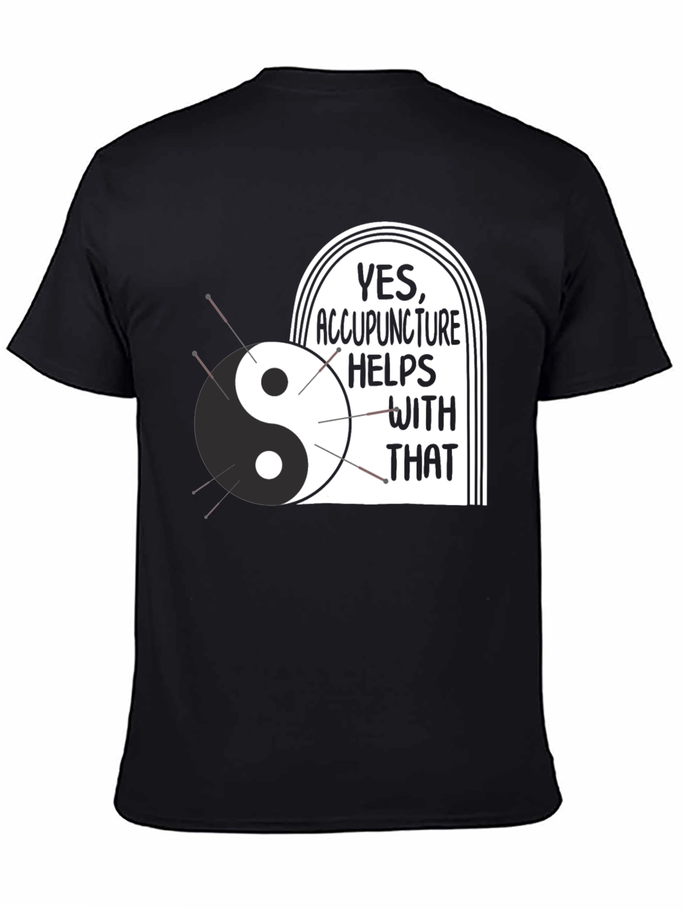 Acupuncture Yin Yang Graphic T-Shirt - Yes Helps with That!