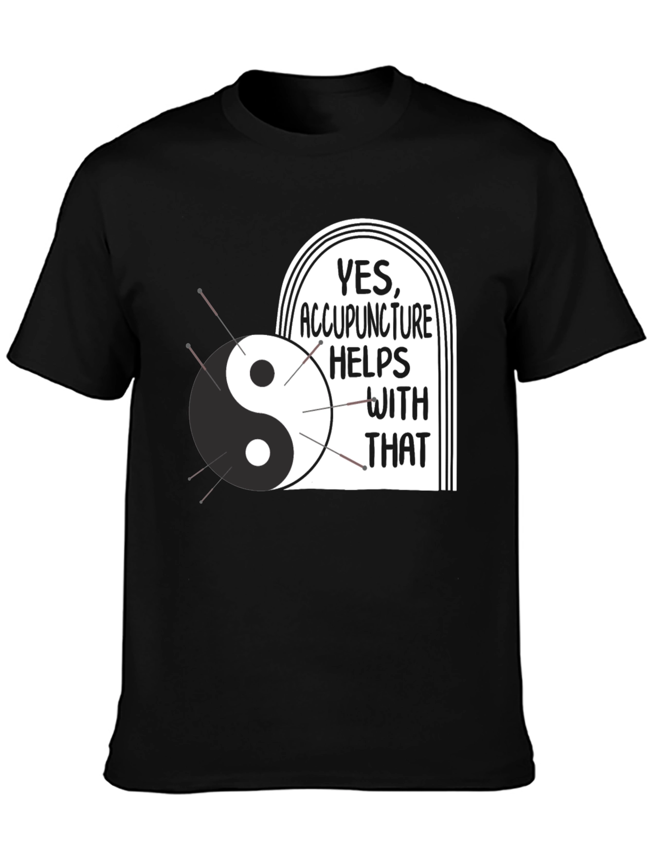 Acupuncture Yin Yang Graphic T-Shirt - Yes Helps with That!