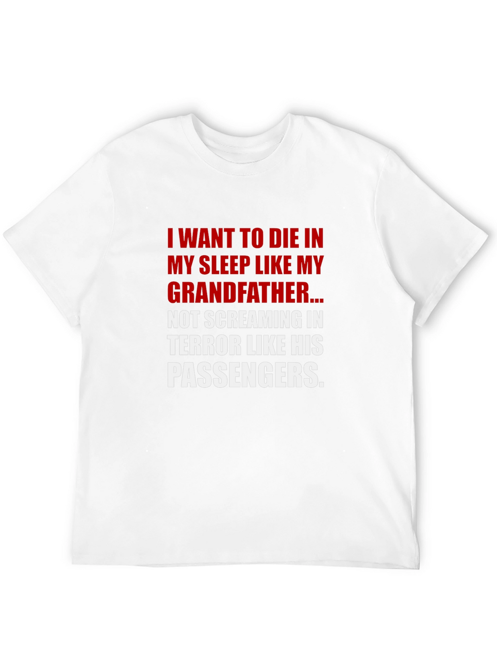 Funny Grandfather T-Shirt - Die in My Sleep