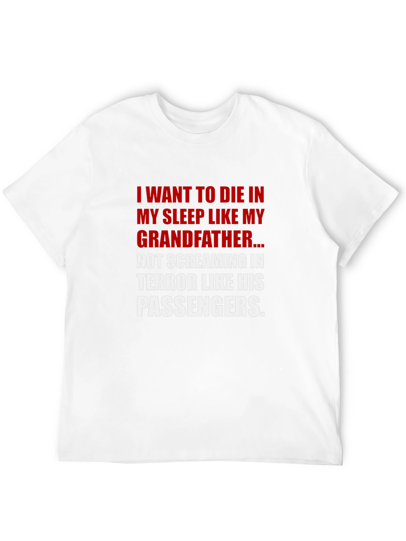 Funny Grandfather T-Shirt - Die in My Sleep