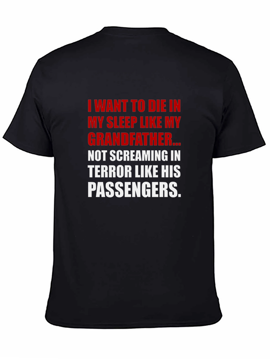 Funny Grandfather T-Shirt - Die in My Sleep
