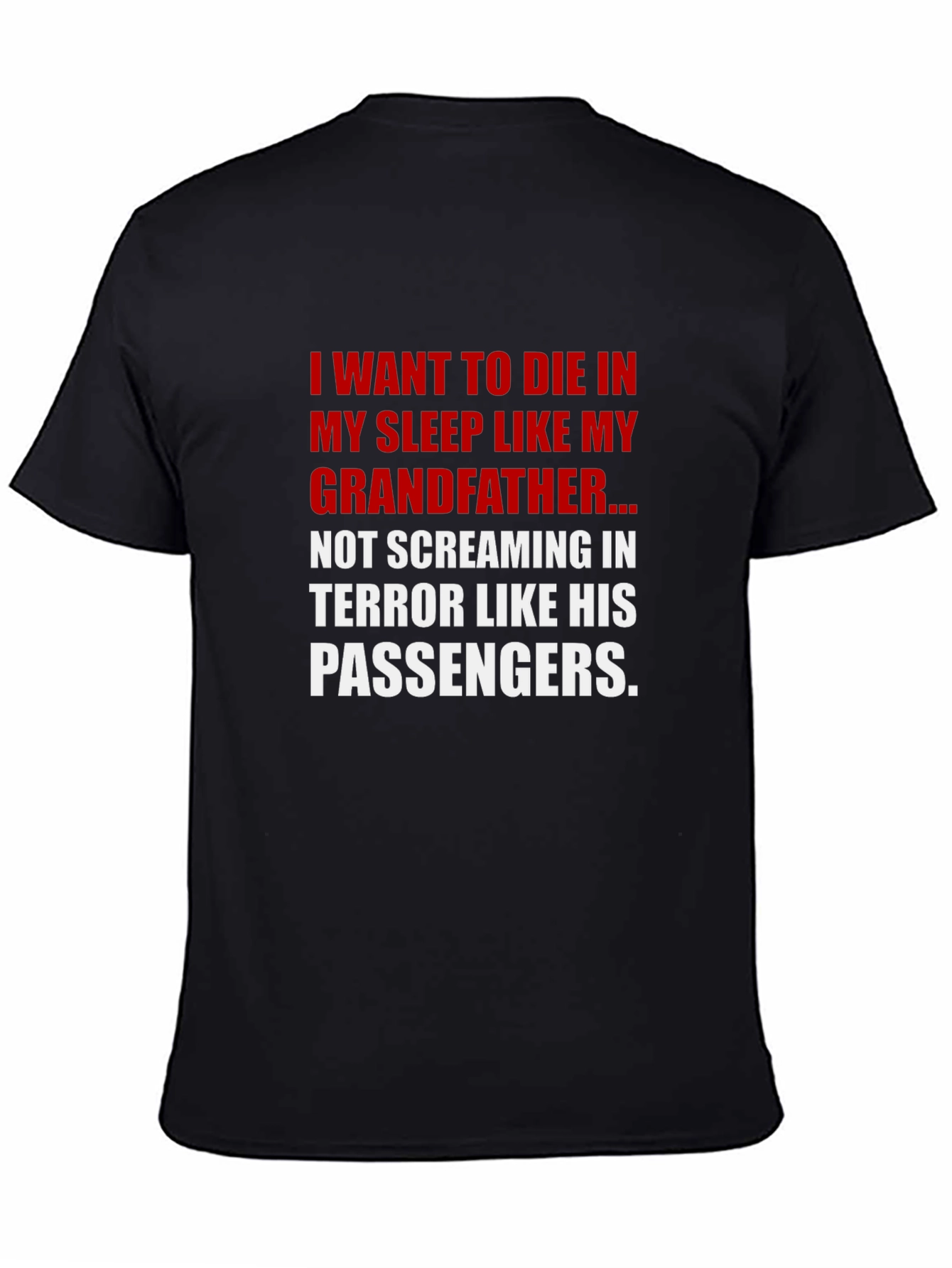 Funny Grandfather T-Shirt - Die in My Sleep