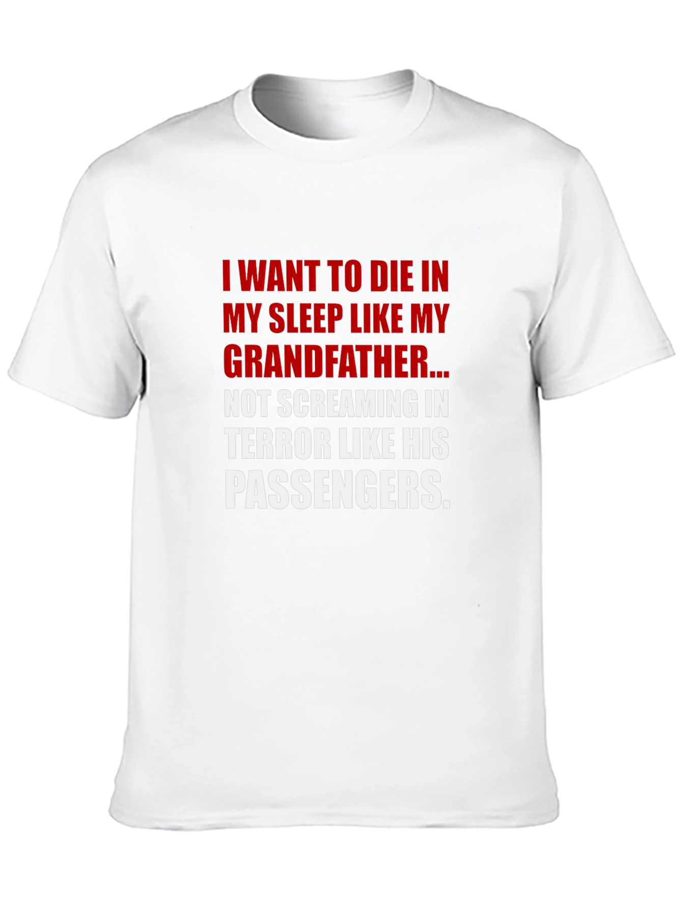 Funny Grandfather T-Shirt - Die in My Sleep