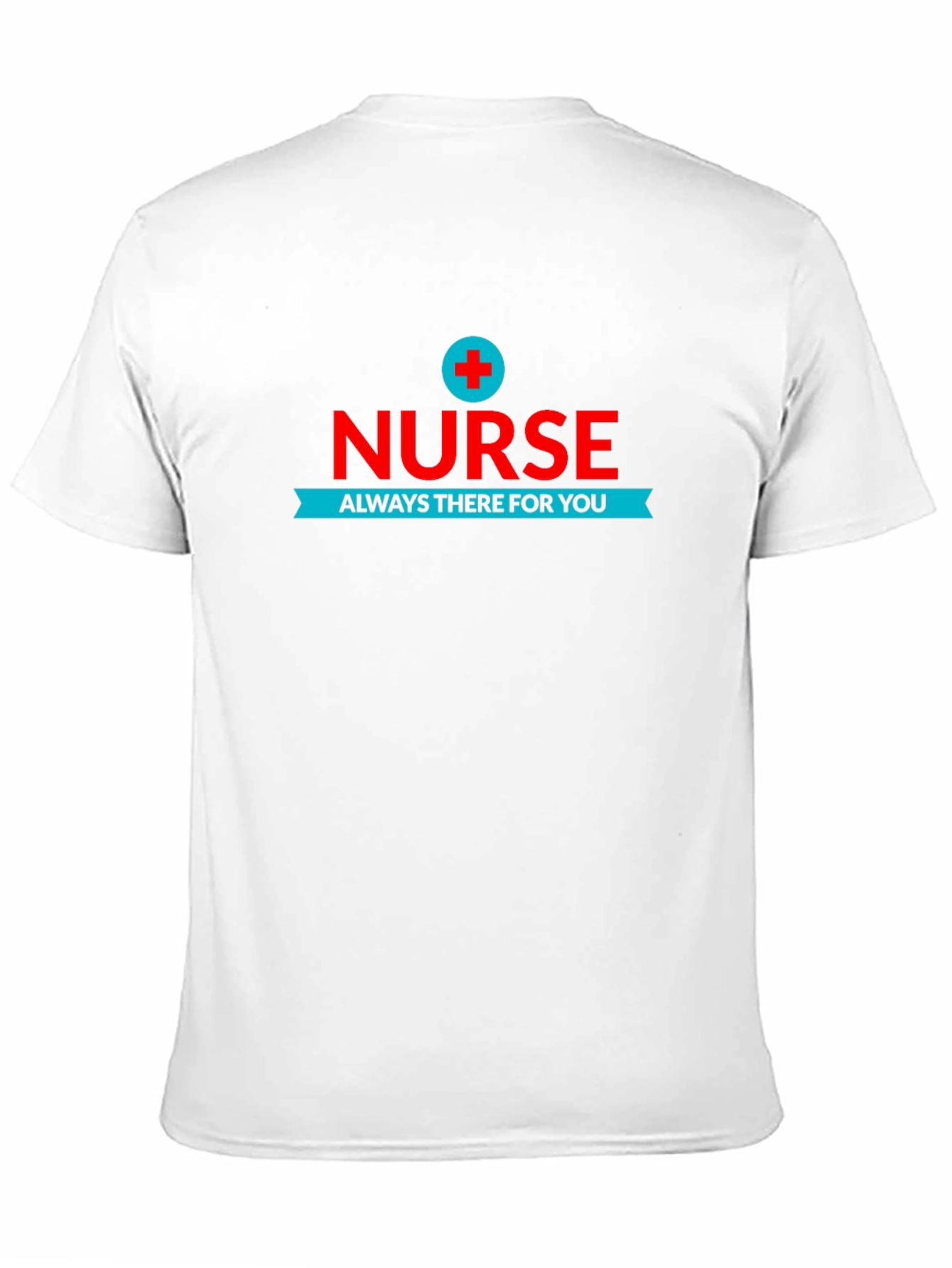 Nurse Always There For You Black T-Shirt
