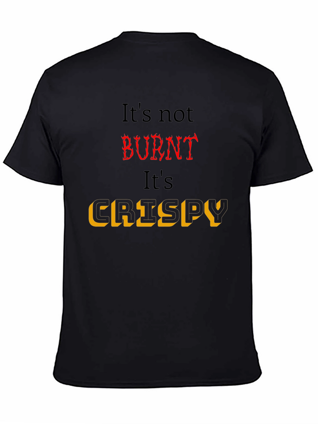 Crispy Black T-Shirt for Foodies
