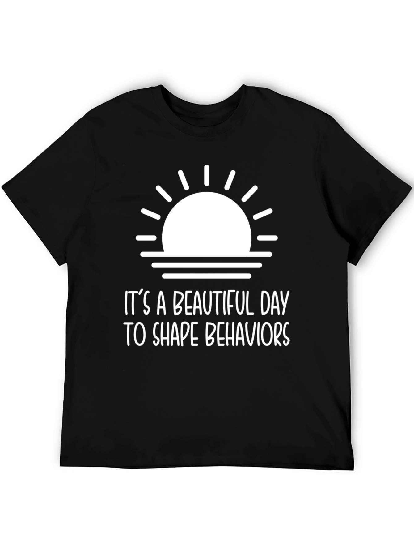 Inspirational Behavior Shaping T-Shirt