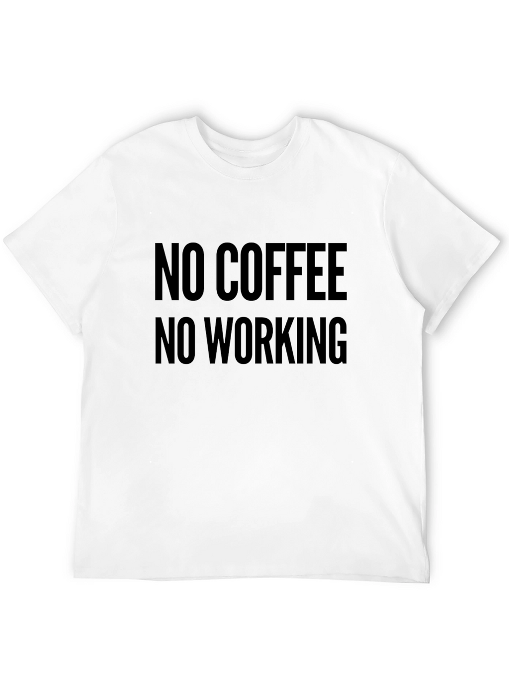 No Coffee No Working Graphic Tee
