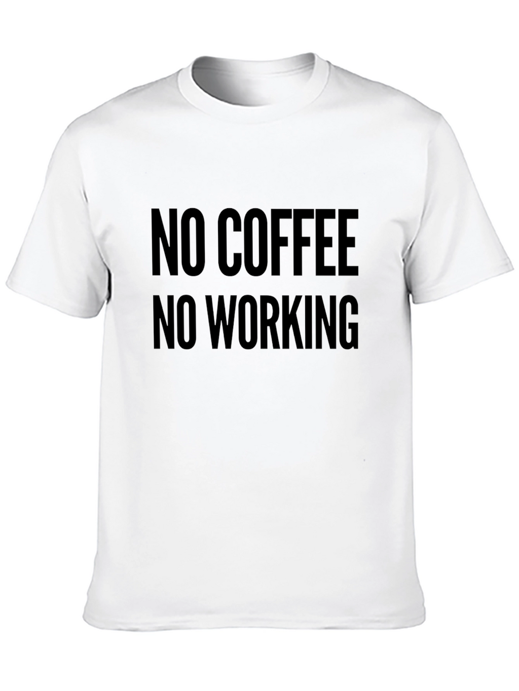 No Coffee No Working Graphic Tee